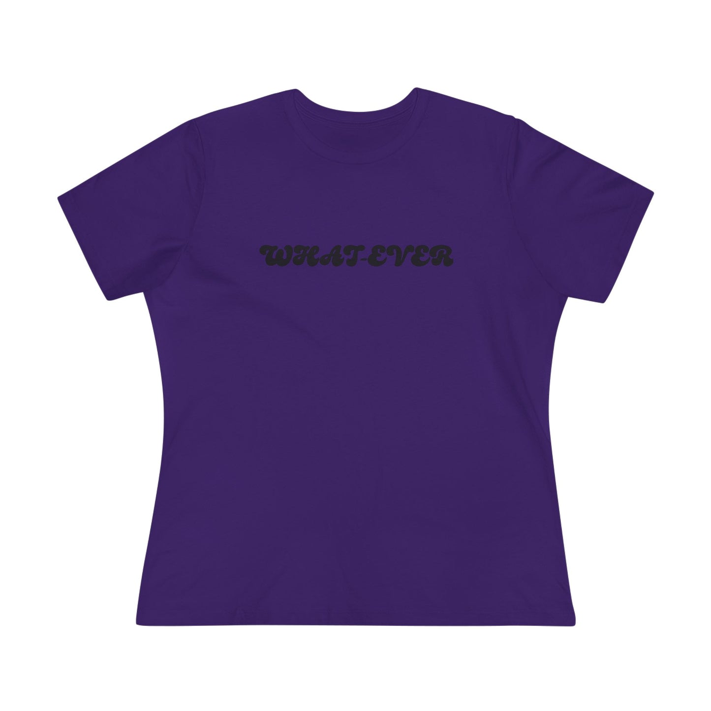 Whatever Women’s Cotton T - B