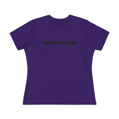 Whatever Women’s Cotton T - B
