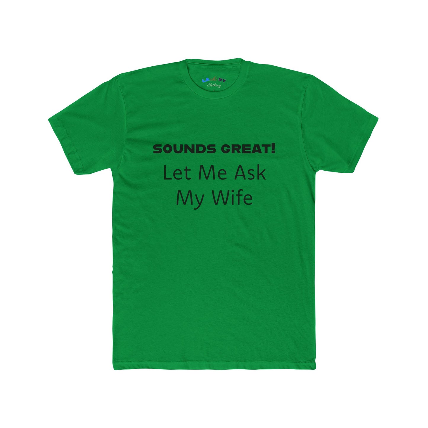 Let Me Ask My Wife -  B
