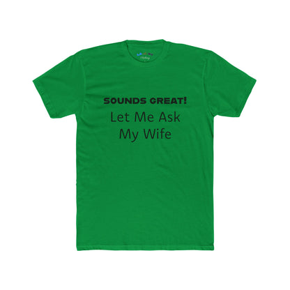 Let Me Ask My Wife -  B