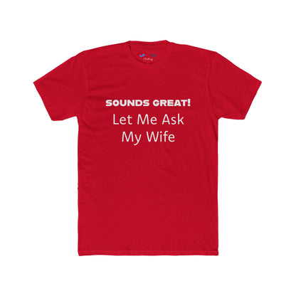 Let Me Ask My Wife -  w