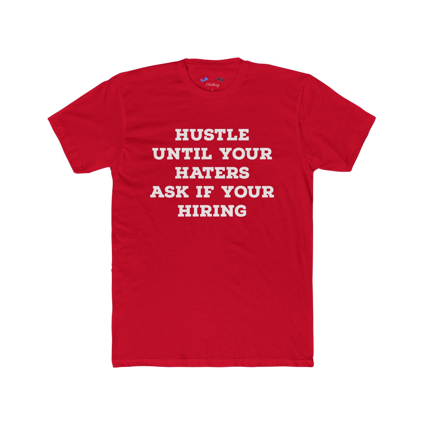 Hustle Until Your Haters...  -  w