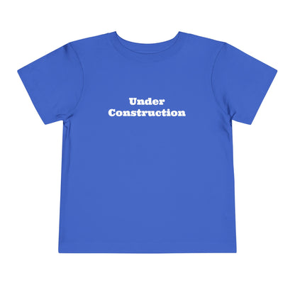Under Construction -  Toddler