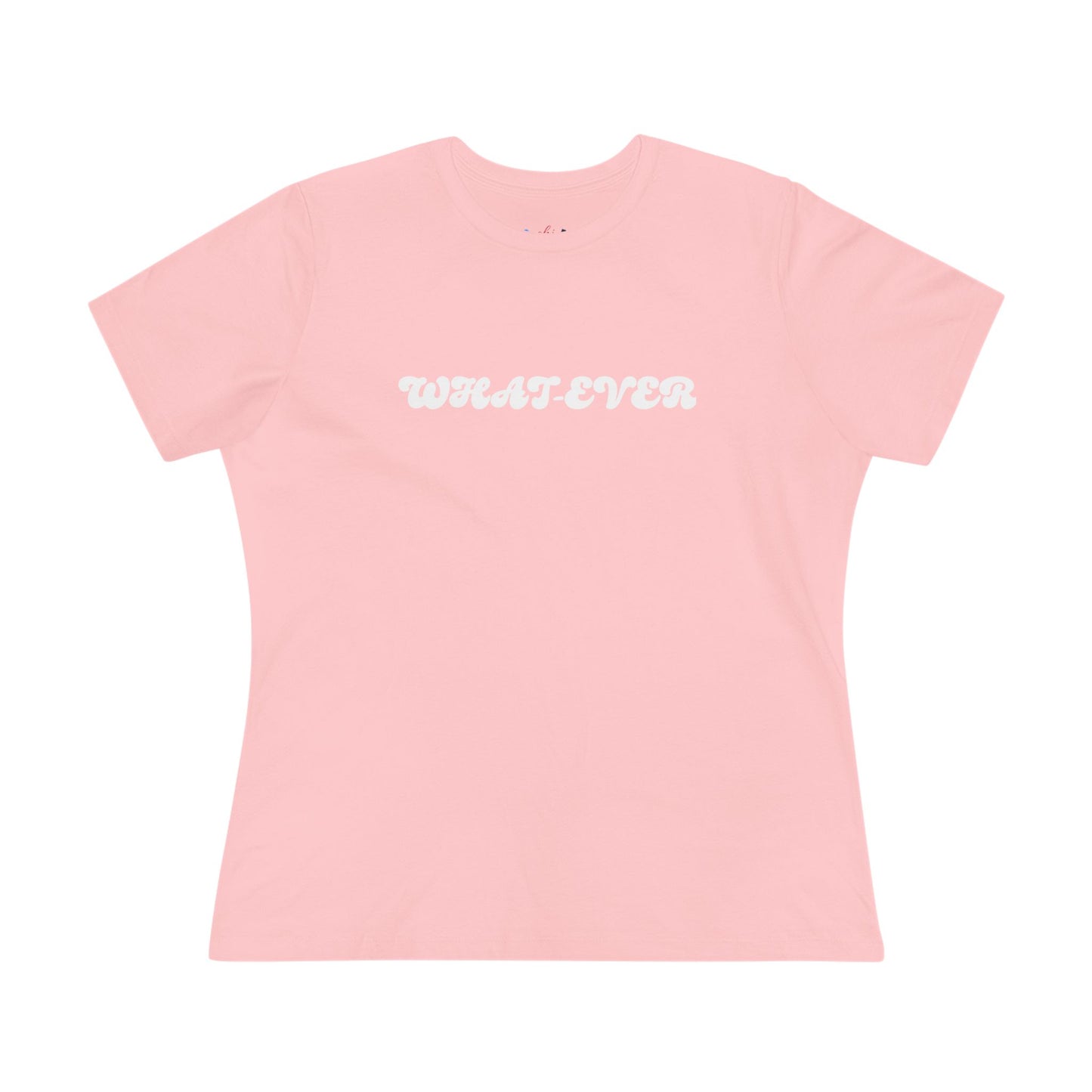 Whatever Women’s Cotton T - W