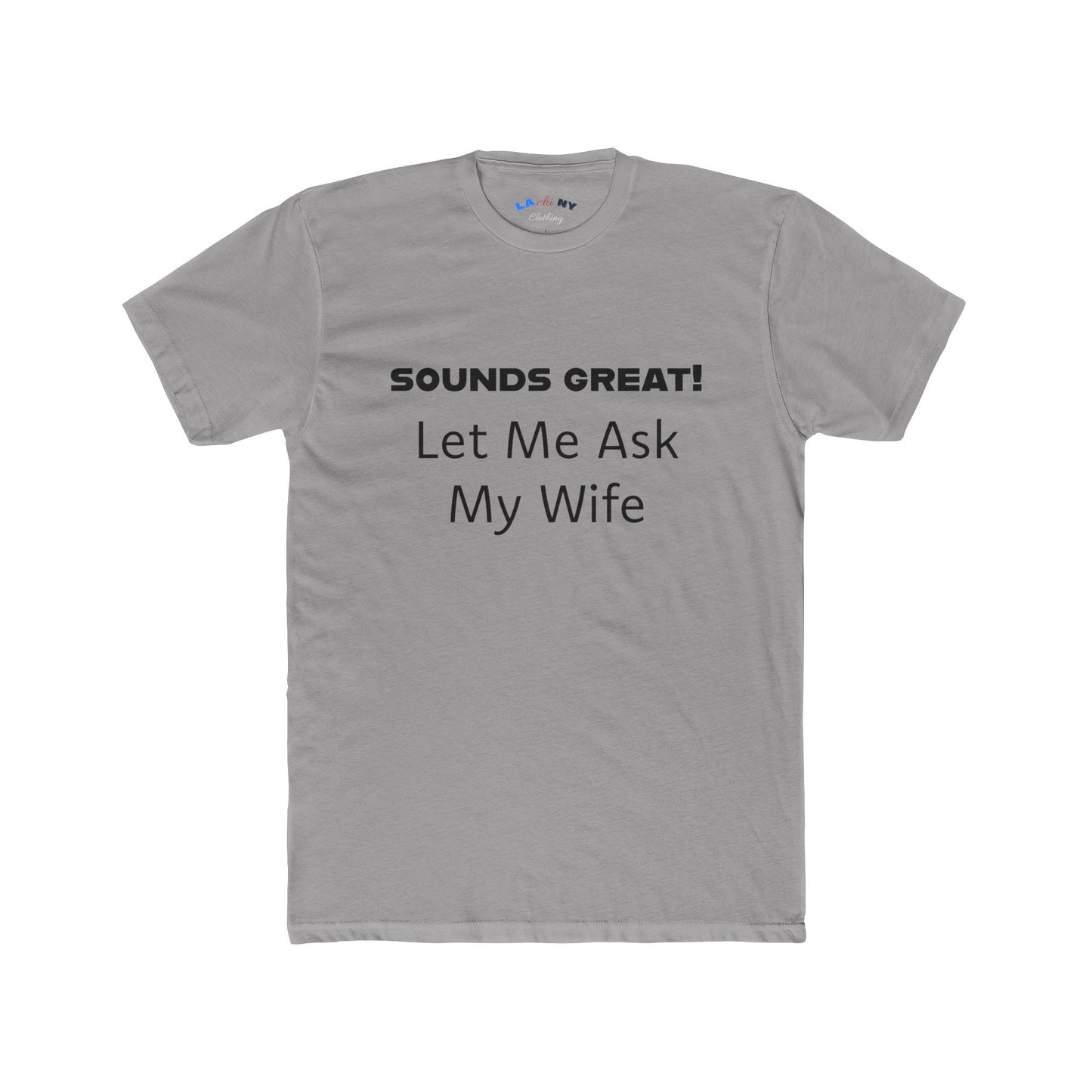 Let Me Ask My Wife -  B
