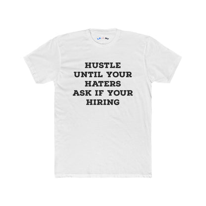 Hustle Until Your Haters... -  B