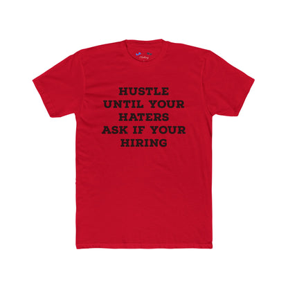 Hustle Until Your Haters... -  B