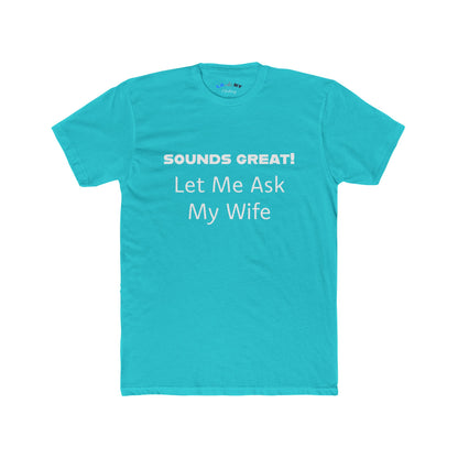 Let Me Ask My Wife -  w