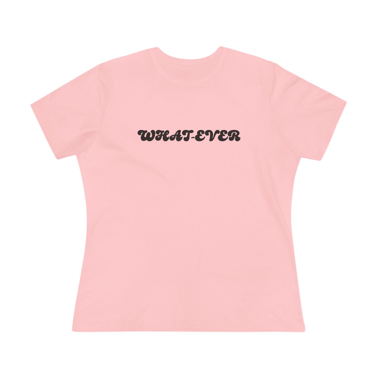 Whatever Women’s Cotton T - B