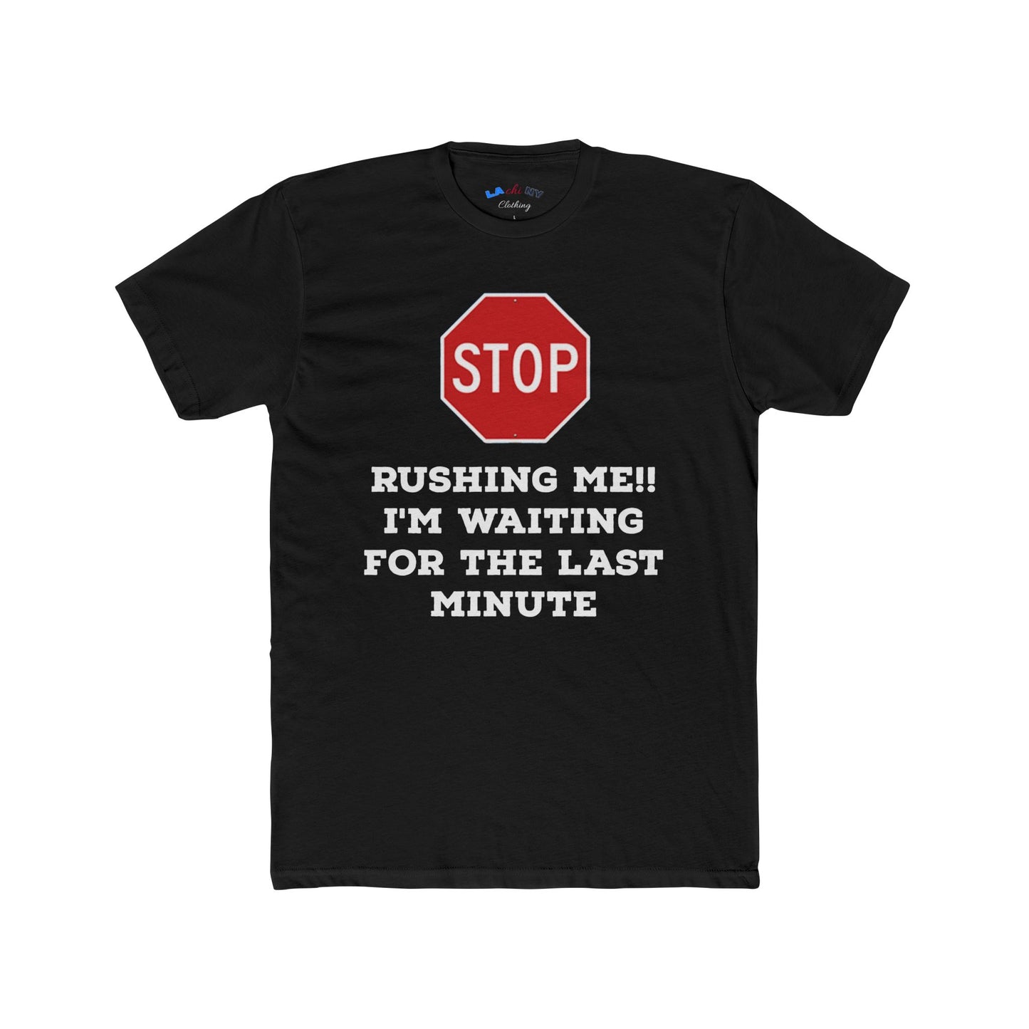 Stop Rushing Me -  w