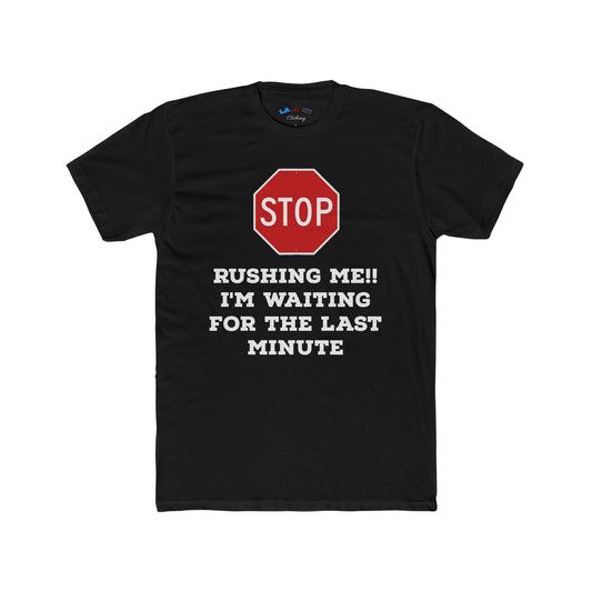 Stop Rushing Me -  w