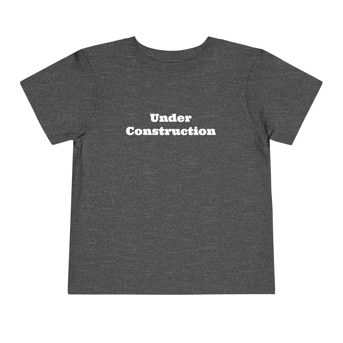 Under Construction -  Toddler