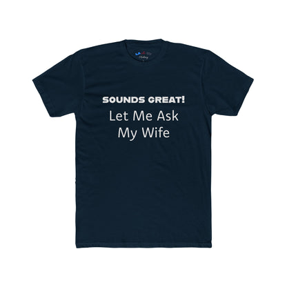 Let Me Ask My Wife -  w
