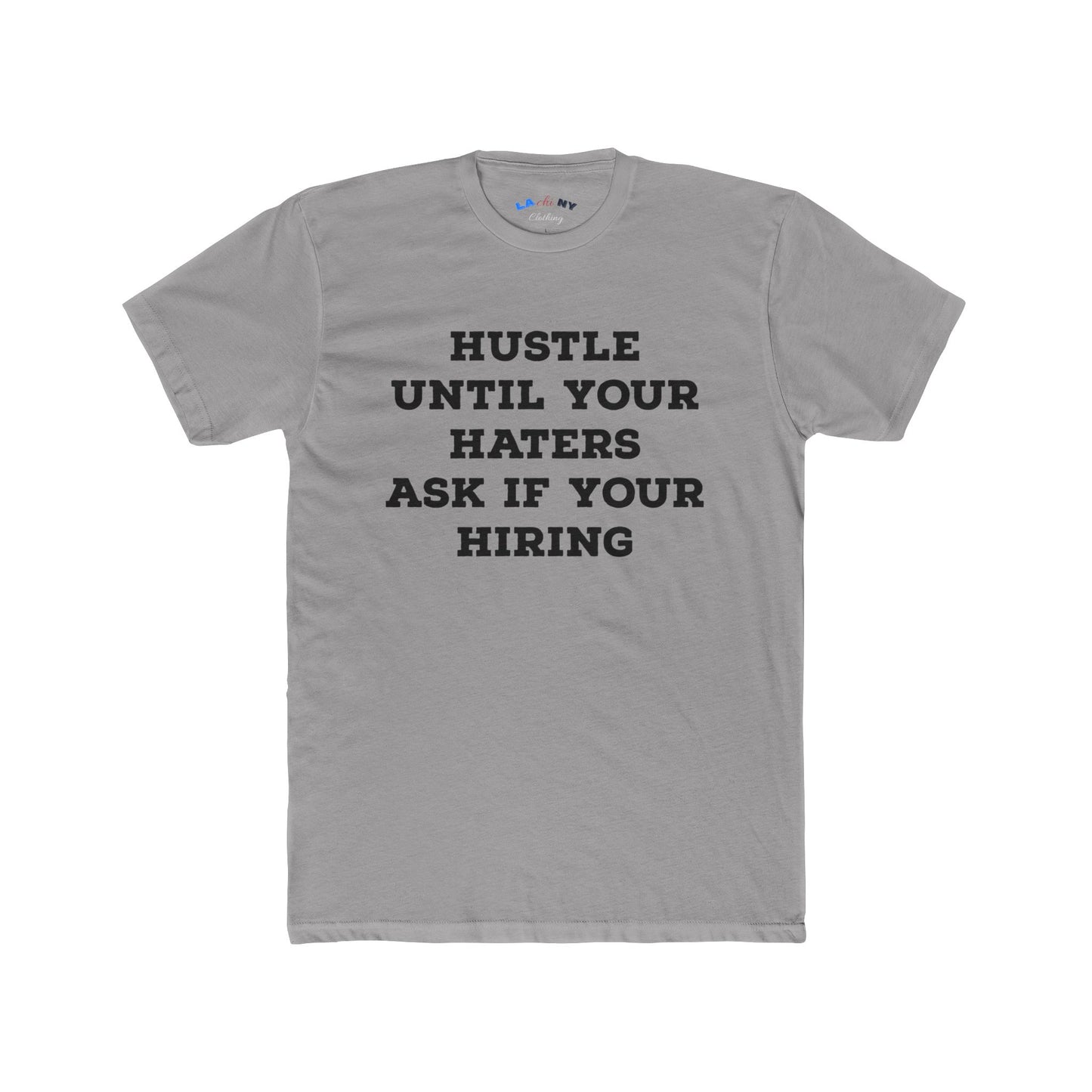 Hustle Until Your Haters... -  B