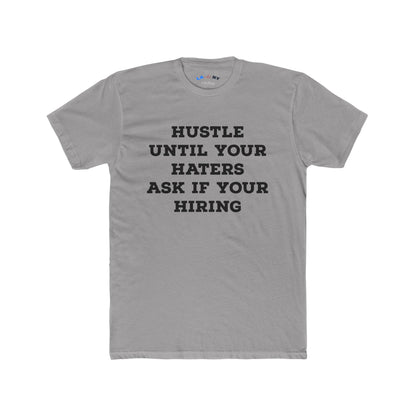 Hustle Until Your Haters... -  B