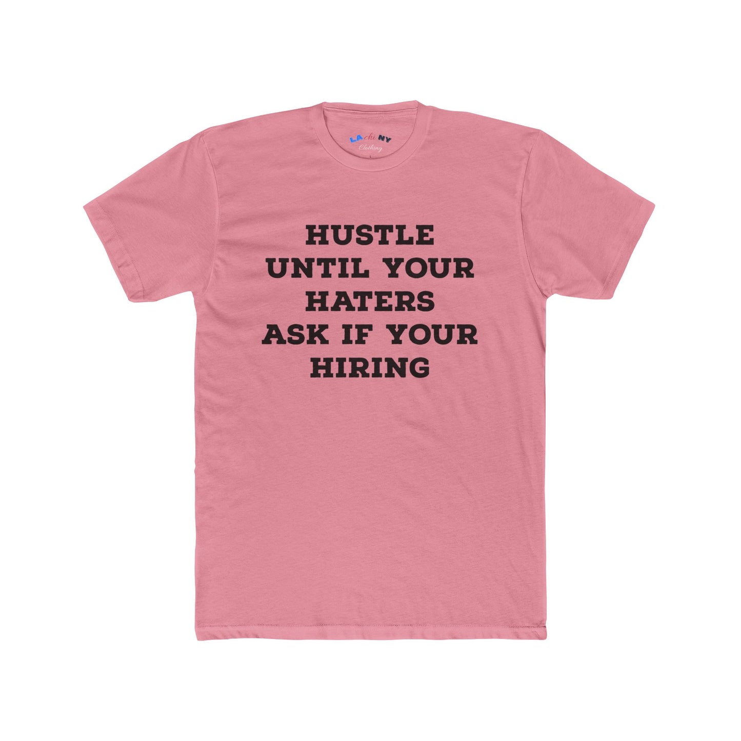 Hustle Until Your Haters... -  B