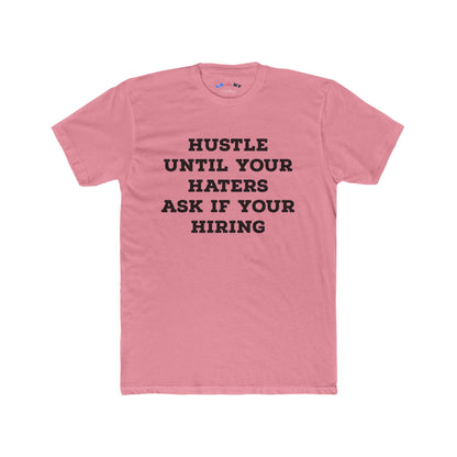 Hustle Until Your Haters... -  B