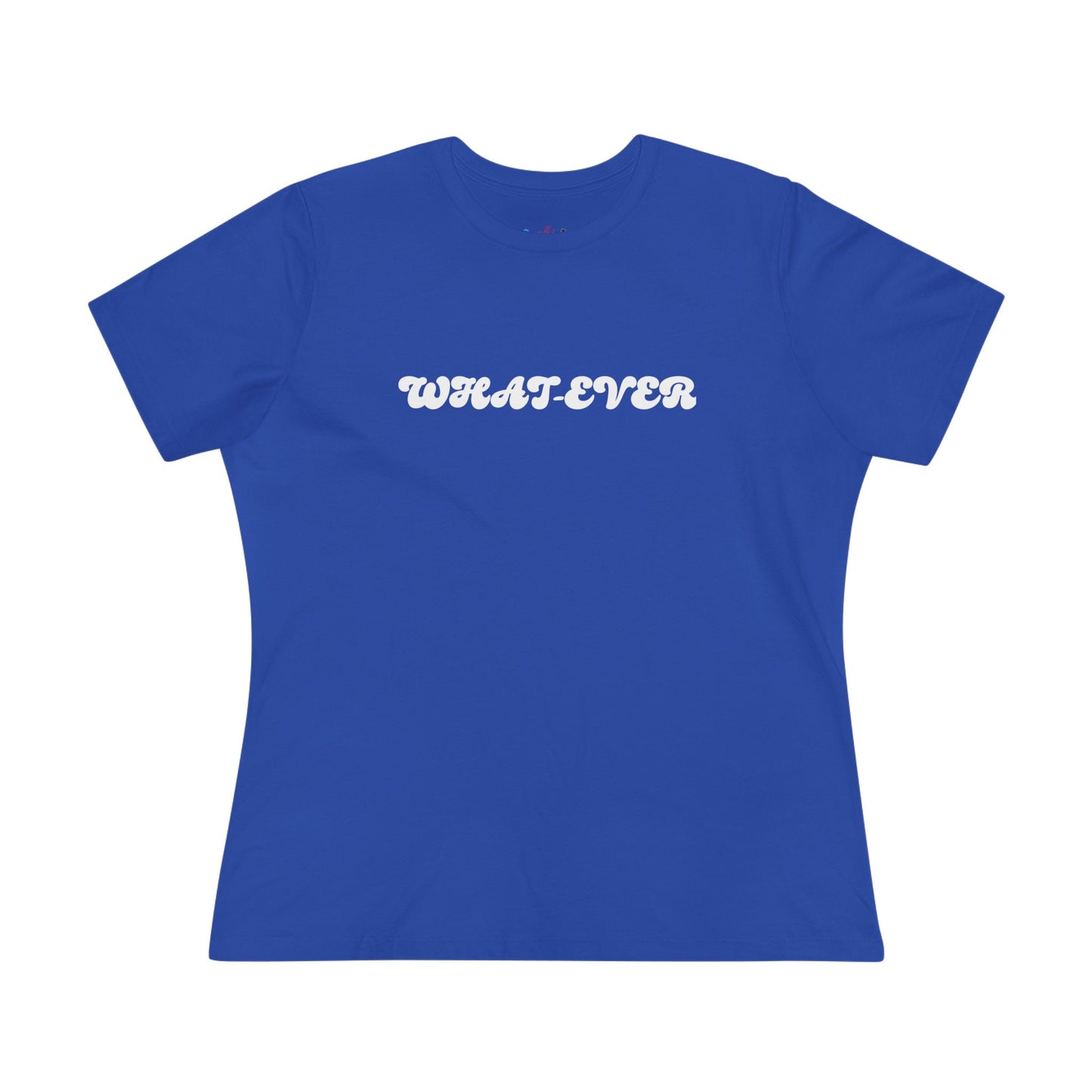 Whatever Women’s Cotton T - W