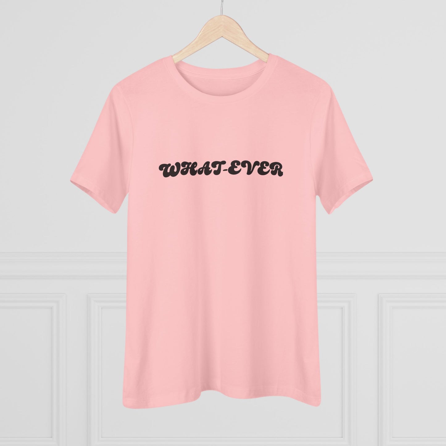 Whatever Women’s Cotton T - B