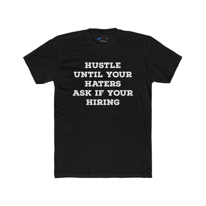 Hustle Until Your Haters...  -  w
