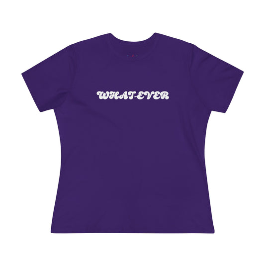 Whatever Women’s Cotton T - W