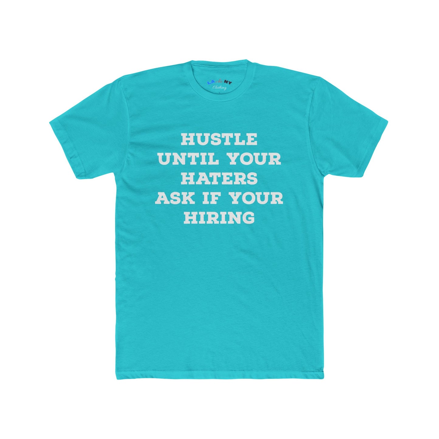 Hustle Until Your Haters...  -  w