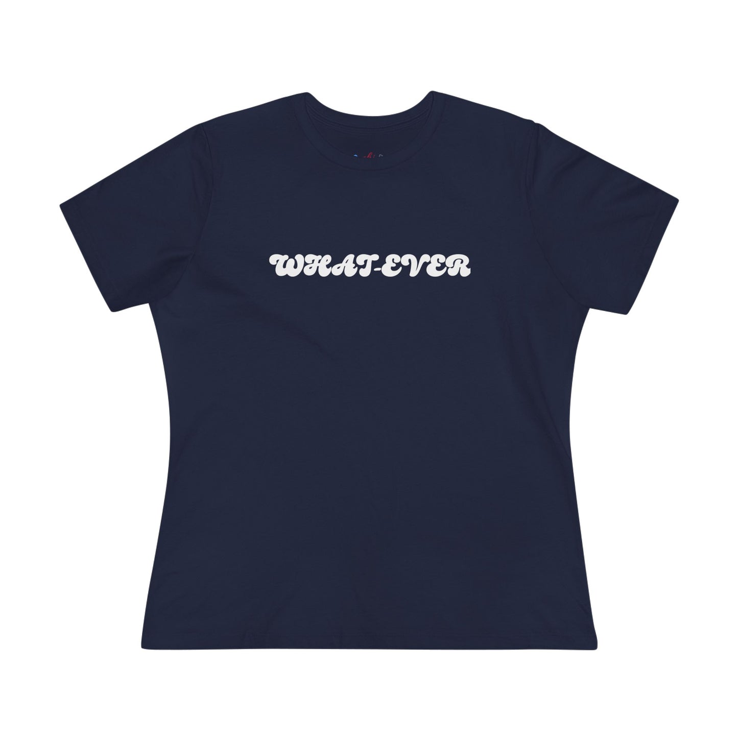 Whatever Women’s Cotton T - W