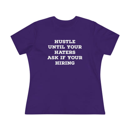 Hustle Until Women’s T -  White