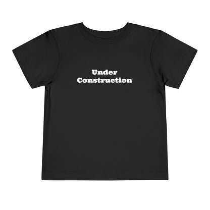 Under Construction -  Toddler