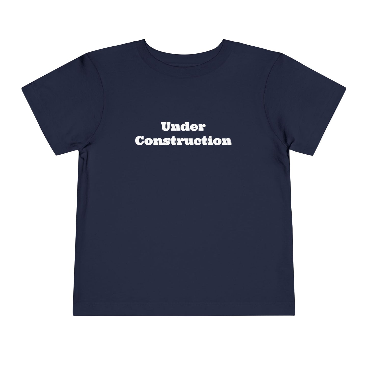 Under Construction -  Toddler