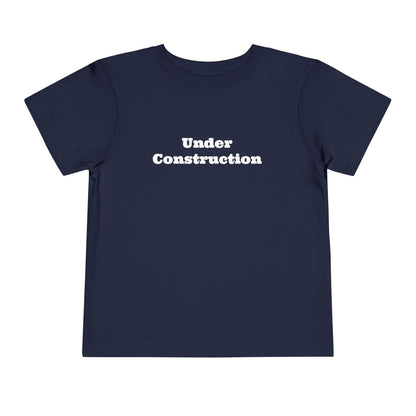 Under Construction -  Toddler