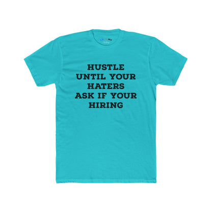 Hustle Until Your Haters... -  B