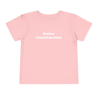 Under Construction -  Toddler