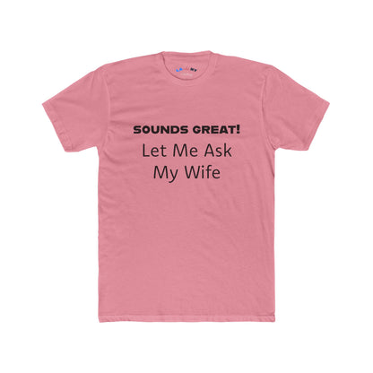 Let Me Ask My Wife -  B