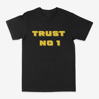 TRUST NO 1 - Gold